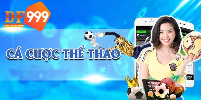 Các bộ môn thể thao cá cược độc quyền tại DF999