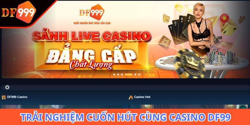 Danh sách game casino DF999 được yêu thích